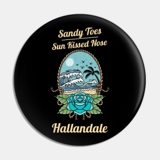 Sandy Toes and Sunkissed Nose Hallandale Beach Pin