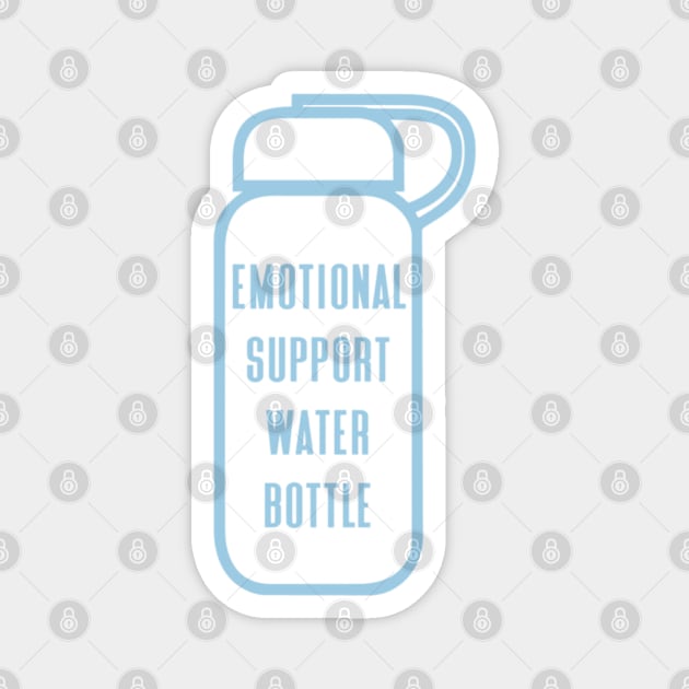 Emotional Support Water Bottle Magnet by AuntPuppy