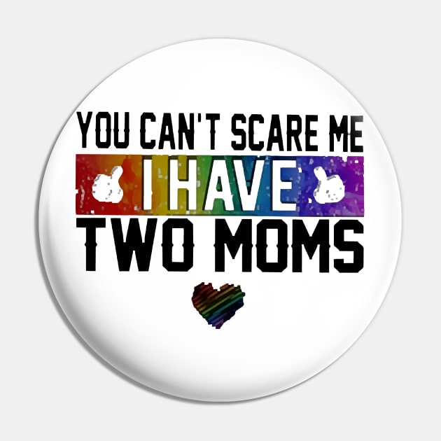 I Have Two Moms Pin by melinhsocson