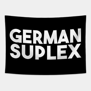 GERMAN SUPLEX~! Tapestry