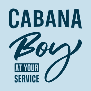 Cabana Boy at Your Service T-Shirt