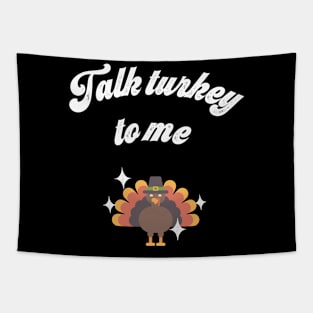 Talk turkey to me Tapestry