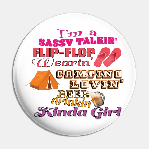 Sassy, Camping, Beer Drinking Kinda Girl Pin by LahayCreative2017