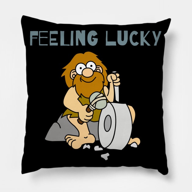 Feeling lucky caveman Pillow by summerDesigns