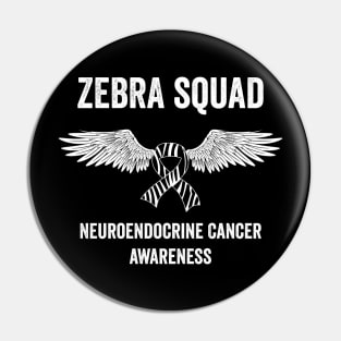 Neuroendocrine tumor awareness month - Zebra squad neuroendocrine cancer support Pin