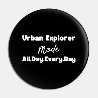 Urban Explorer Pin