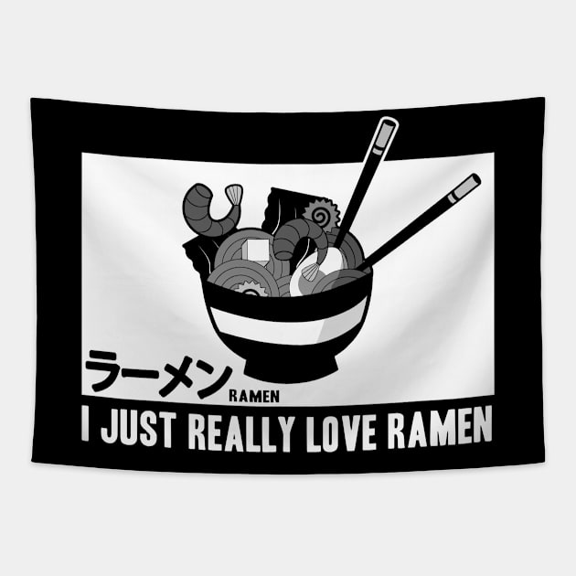 I just Really Love Ramen Manga and Anime Fans Japanese Otaku Tapestry by Acroxth