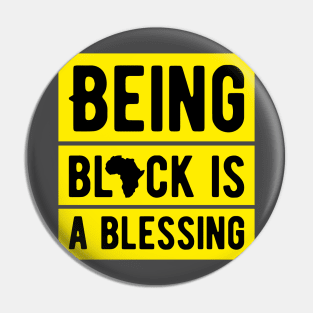 Being black is a blessing Pin