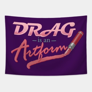 Drag is an Artform Tapestry