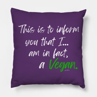I am in fact, a Vegan Pillow