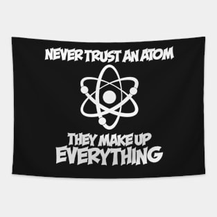 Never Trust An Atom Tapestry