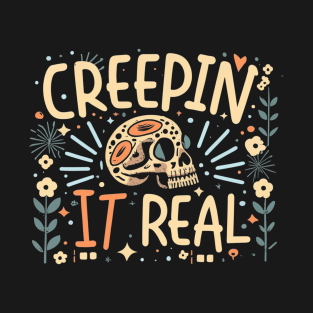 Creepin It Real. Pumpkin Skull Halloween design T-Shirt