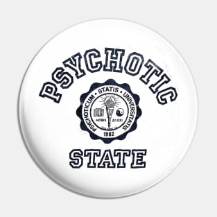 VINTAGE PSYCHOTIC // STATE 1982 Pin