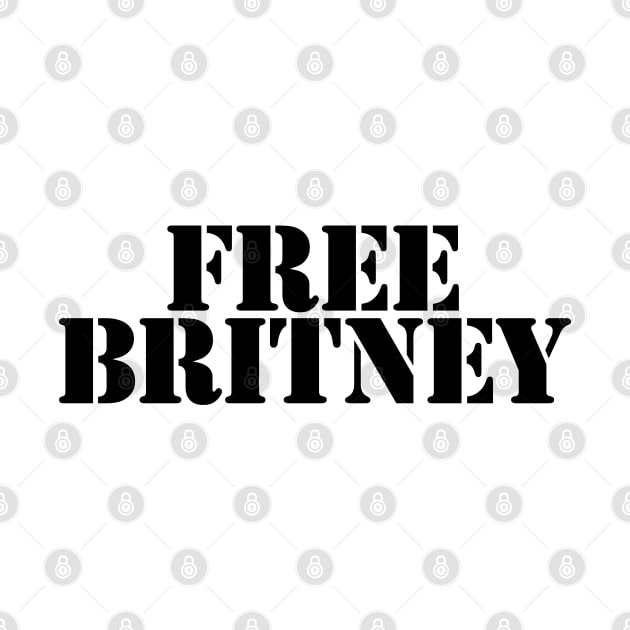 Free Britney Typography Black Text by ellenhenryart