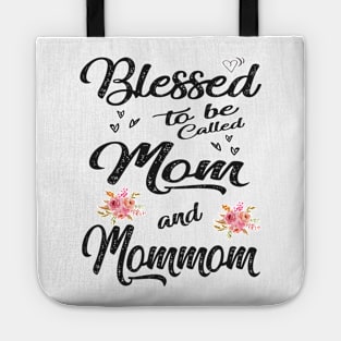 Blessed to be called mom and mommom Tote