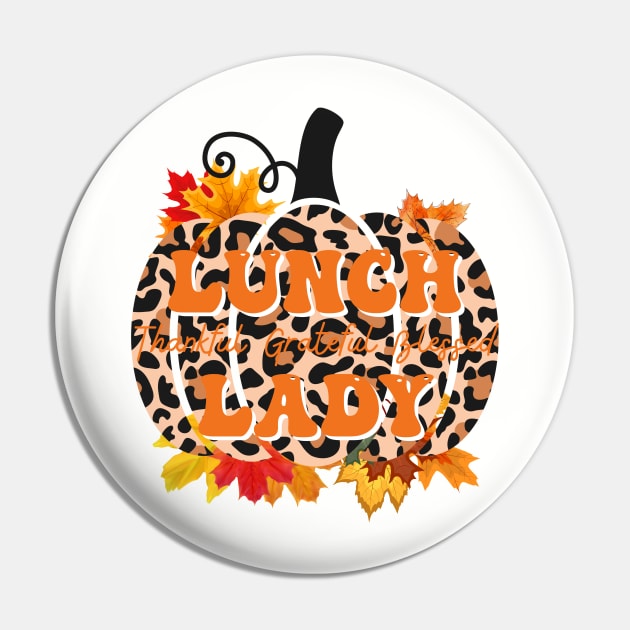 Lunch Lady Leopard Pumpkin Fall Autumn Thanksgiving Turkey Pin by Johner_Clerk_Design