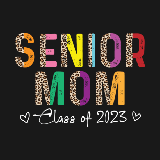 Senior Mom Of A 2023 Senior T-Shirt