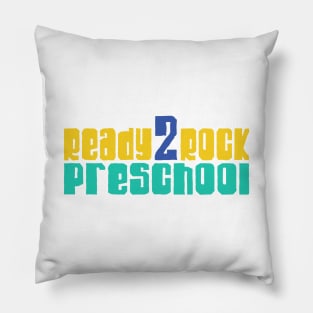 Ready to rock preschool Pillow