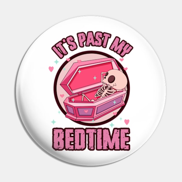 It's Past My Bedtime! Pin by WebStarCreative