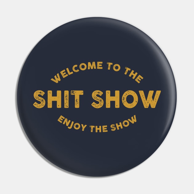 the shit show Pin by small alley co