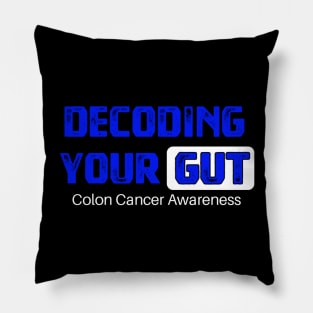 Decoding Your Gut Colon Cancer Symptoms Awareness Ribbon Pillow