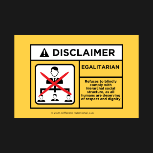 ND Disclaimer: Egalitarian T-Shirt