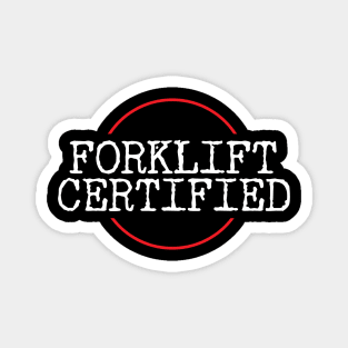 Forklift Certified Meme Magnet