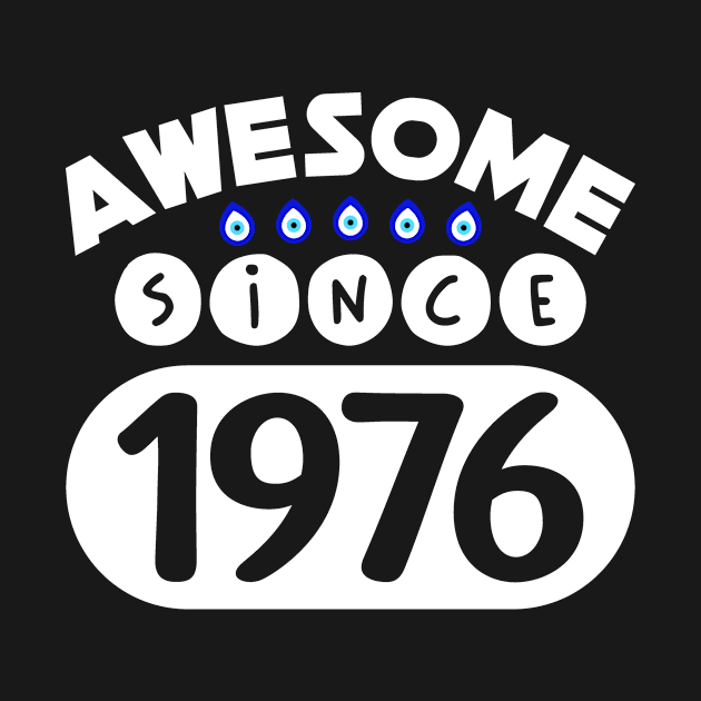 Awesome Since 1976 by colorsplash