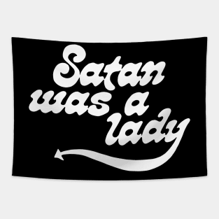 Satan Was A Lady Tapestry