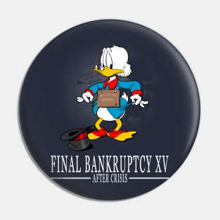 Final Bankruptcy XV Pin