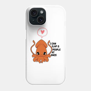 Funny Slapping Octopus Phone Case