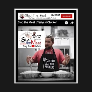 Meat Joe Dagz - Your Host T-Shirt