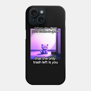 Funny Meme - Sarcastic Quote - Cat Phone Case