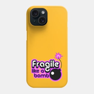 Fragile like a bomb purple Phone Case