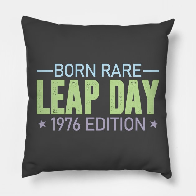 Born Rare LEAP DAY 1976 Edition - Birthday Gift Feb 29 Special Pillow by JDVNart