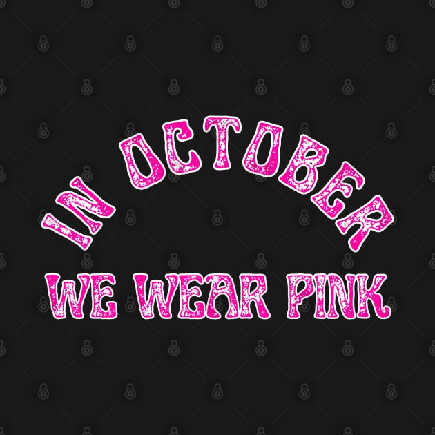 in october we Wear pink by mdr design