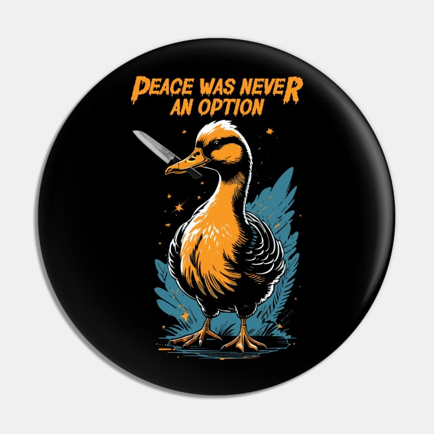 Peace was never an option Pin by DeathAnarchy