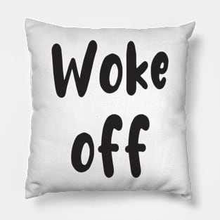 Wake up and Woke Off Pillow