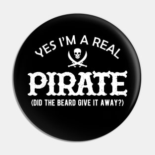 Pirate - Yes I'm a real pirate. Did the beard give it away? Pin