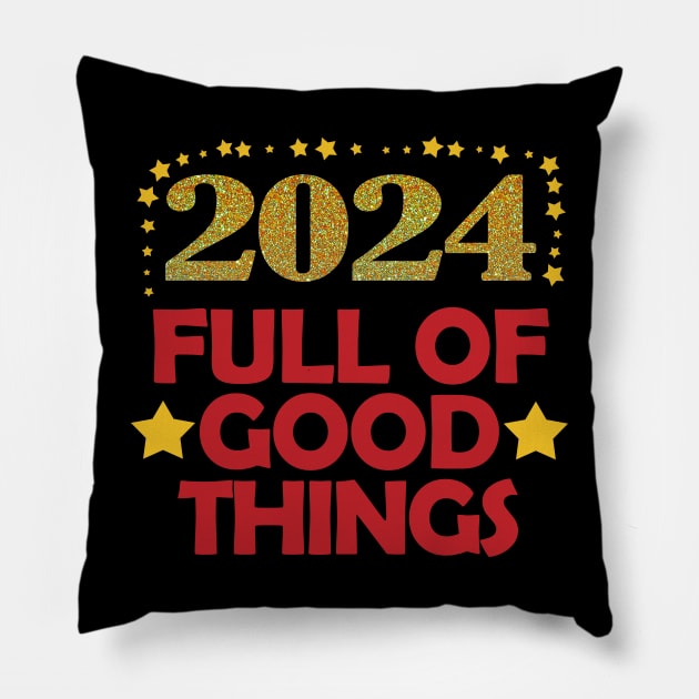 Happy New Year 2024 - 2024 full of good things Pillow by EunsooLee