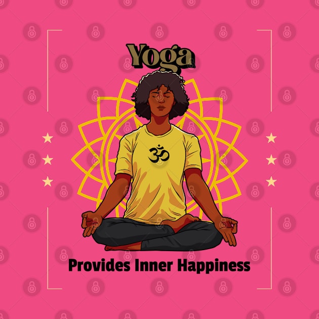 Yoga Provides Inner Happiness - Yoga Motivation Quote by VisionDesigner