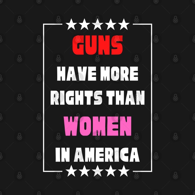 Guns Have More Rights Than Women in America by Caring is Cool