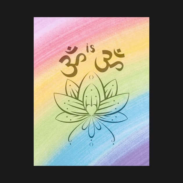 Om is Om LGBTQ+ Lotus by Foxydream