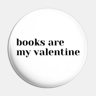 Books are my valentine Pin