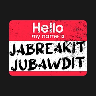 Impractical Jokers - Name Game - Jabreakit Jubawdit T-Shirt