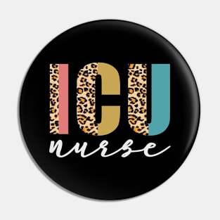 ICU Intensive Care Nurse Leopard Print Nursing School gift Pin