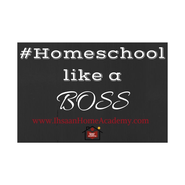 Homeschool like a Boss by Umm Sumayyah Shop
