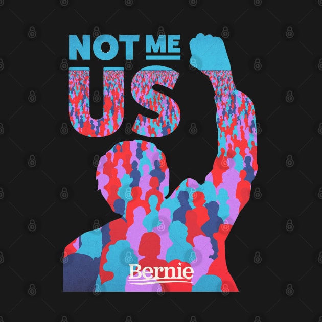 Bernie Sanders | Not Me, Us 2024 Bernie Sanders by BlueWaveTshirts