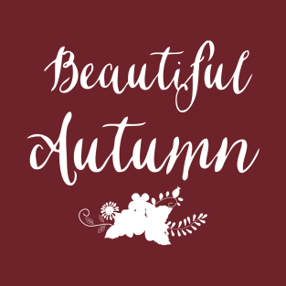 Beautiful Autumn T-Shirt