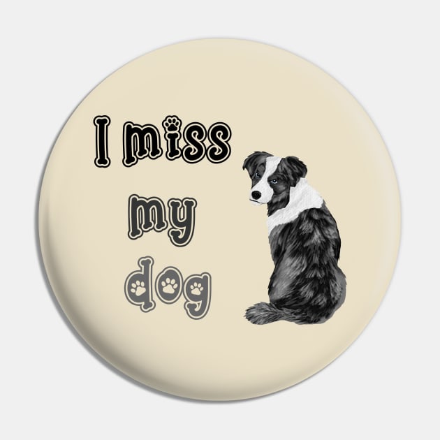 I miss my dog Pin by Jane Winter